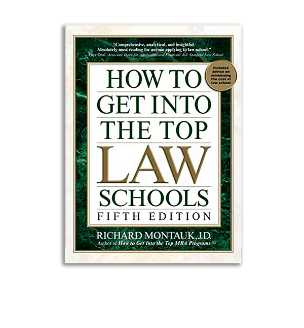 How to Get Into the Top Law Schools Richard Montauk